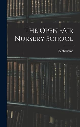 The Open-Air Nursery School