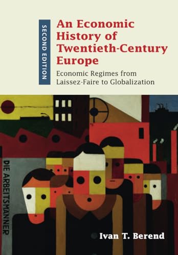 An Economic History of Twentieth-Century Europe