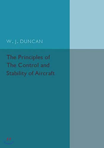 The Principles of the Control and Stability of Aircraft