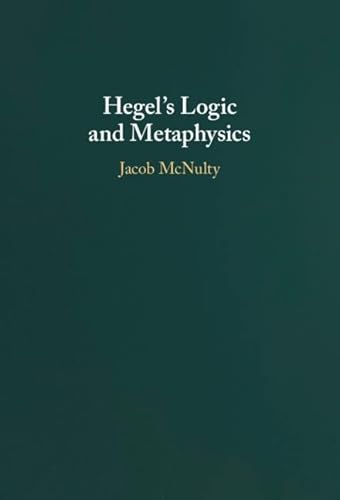 Hegel's Logic and Metaphysics