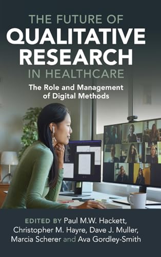 The Future of Qualitative Research in Healthcare