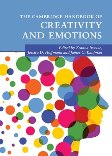 The Cambridge Handbook of Creativity and Emotions