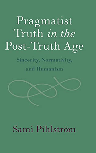 Pragmatist Truth in the Post-Truth Age