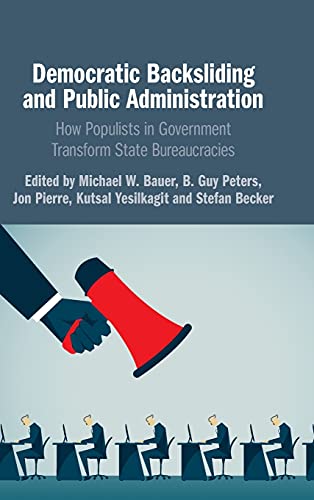 Democratic Backsliding and Public Administration