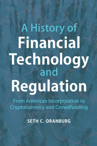 A History of Financial Technology and Regulation