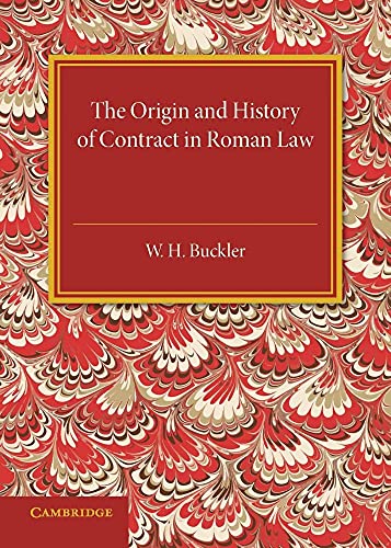 The Origin and History of Contract in Roman Law