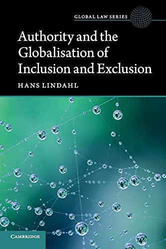 Authority and the Globalisation of Inclusion and             Exclusion