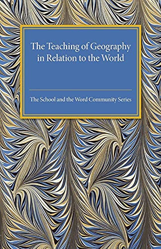 The Teaching Of Geography In Relation To The World Community