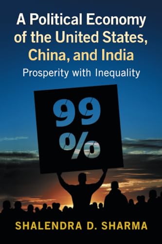 A Political Economy of the United States, China, and India
