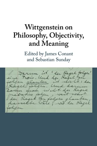 Wittgenstein on Philosophy, Objectivity, and Meaning