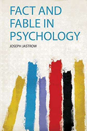 Fact and Fable in Psychology