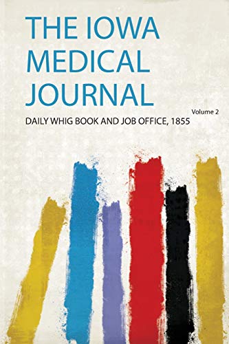 The Iowa Medical Journal Volume 2