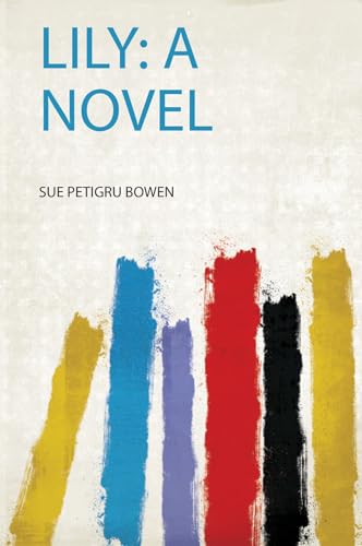 Lily: a Novel