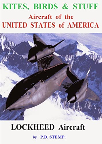Kites, Birds & Suff  -  Aircraft of the UNITED STATES of AMERICA  -   LOCKHEED Aircraft