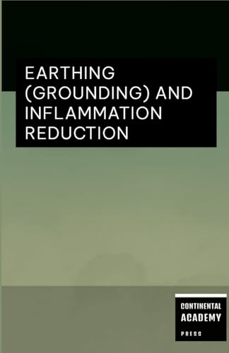 Earthing (Grounding) and Inflammation Reduction