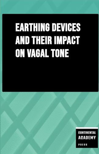 Earthing Devices and Their Impact on Vagal Tone