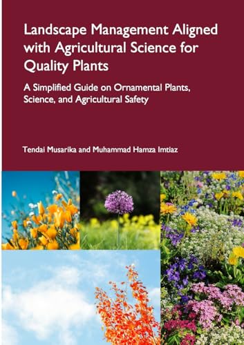 Landscape Management Aligned with Agricultural Science for Quality Plants