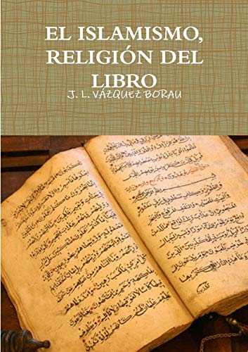 EL ISLAMISMO, RELIGIÓN DEL LIBRO