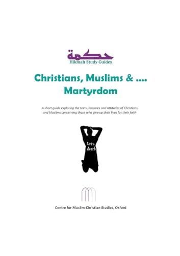 Christians, Muslims and Martyrdom