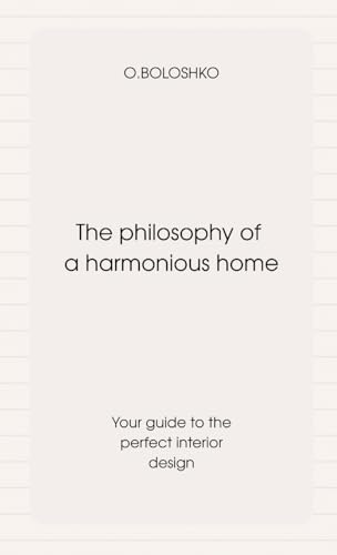The philosophy of a harmonious home