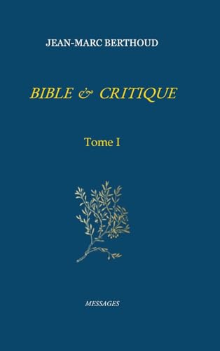 BIBLE ET CRITIQUE