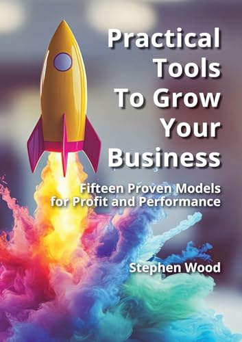 Practical Tools to Grow Your Business