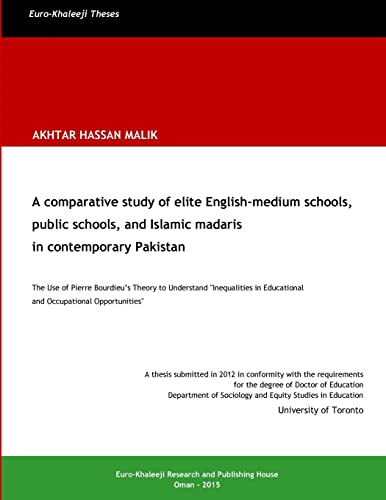 A comparative study of elite English-medium schools, public schools, and Islamic madaris  in contemporary Pakistan