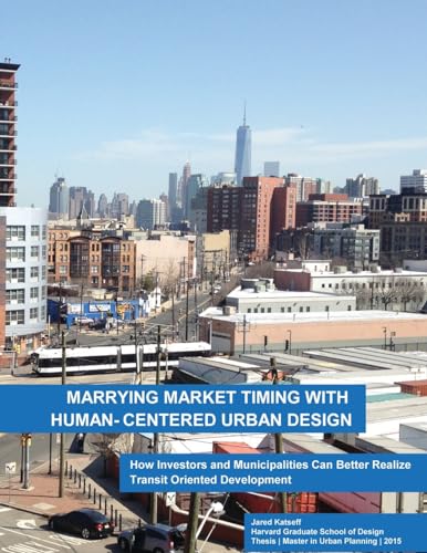 Marrying Market Timing with Human-Centered Urban Design