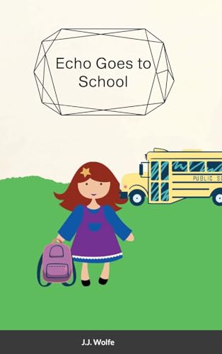 Echo Goes to School