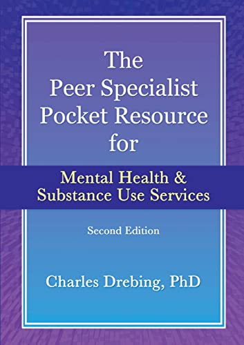 The Peer Specialist's pocket resource for mental health and substance use services second edition