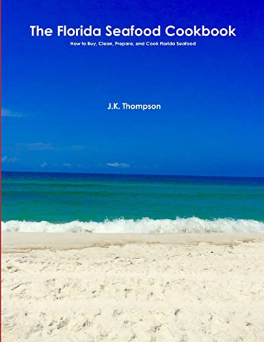 The Florida Seafood Cookbook