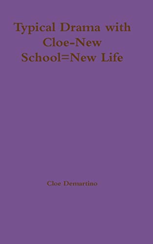 Typical Drama with Cloe-New School=New Life