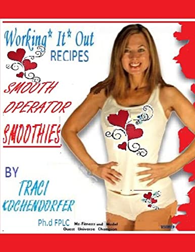 Smooth Operator Smoothies- Working It Out Recipes