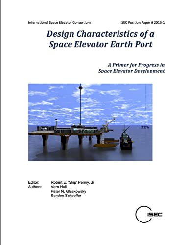 Design Characteristics of a Space Elevator Earth Port