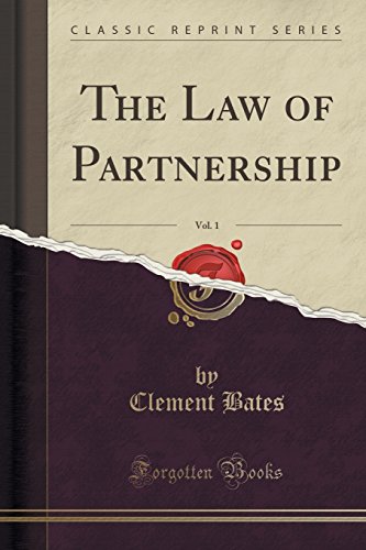 The Law of Partnership, Vol. 1 (Classic Reprint)