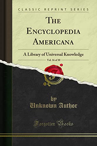 The Encyclopedia Americana, Vol. 16 of 30: A Library of Universal Knowledge (Classic Reprint)