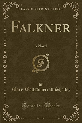 Falkner: A Novel (Classic Reprint)