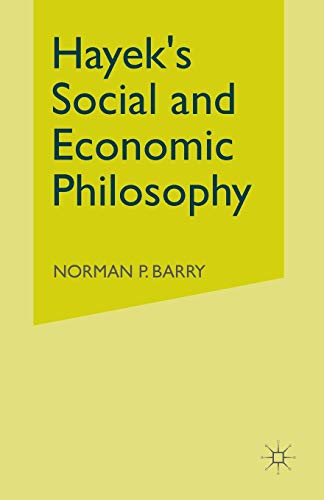Hayek's Social and Economic Philosophy