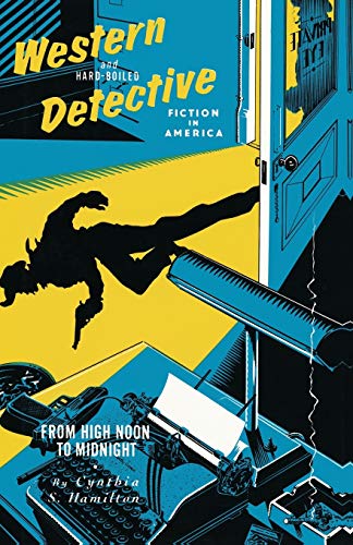 Western and Hard-Boiled Detective Fiction in America