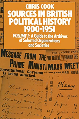 Sources in British Political History 1900-1951