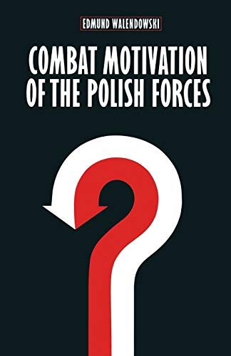 Combat Motivation of the Polish Forces