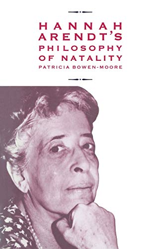 Hannah Arendt's Philosophy of Natality