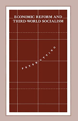 Economic Reform and Third-World Socialism