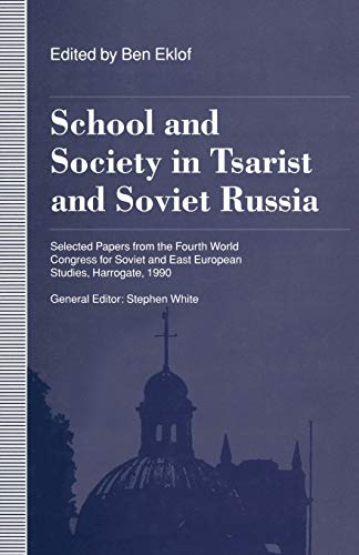 School and Society in Tsarist and Soviet Russia