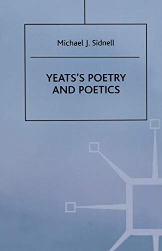 Yeats's Poetry and Poetics