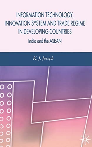 Information Technology, Innovation System and Trade Regime in Developing Countries