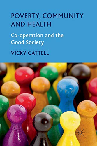 Poverty, Community and Health