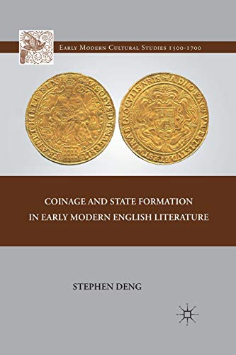 Coinage and State Formation in Early Modern English Literature