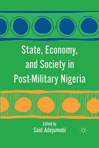State, Economy, and Society in Post-Military Nigeria