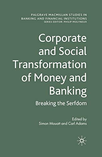 Corporate and Social Transformation of Money and Banking